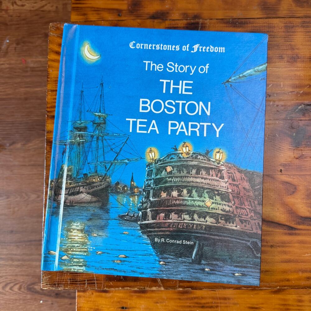 Vintage 1984 Cornerstones Of Freedom: The Boston Tea Party Hardcover Book